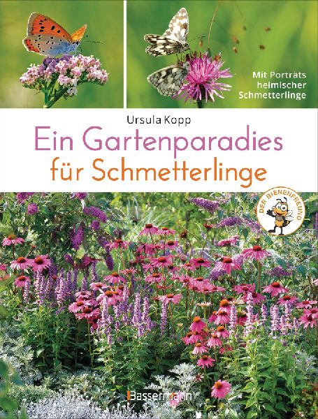 Ein Gartenparadies für Schmetterlinge. Die schönsten Blumen,...