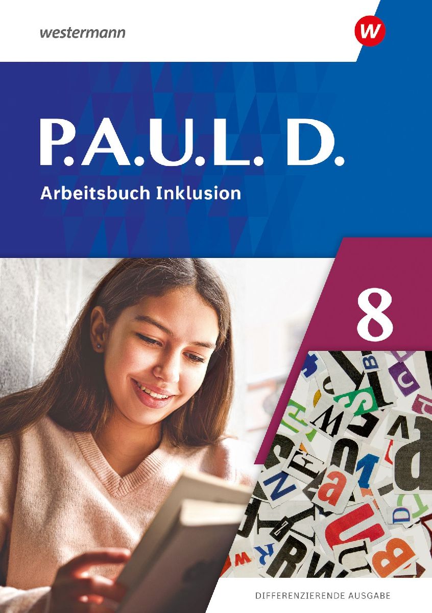 P.A.U.L. D. (Paul) 8. Arbeitsbuch Inklusion. Differenzierende ...