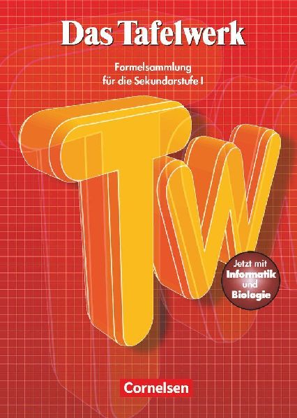 Das Tafelwerk - Formelsammlung für die Sekundarstufe I - Öst...
