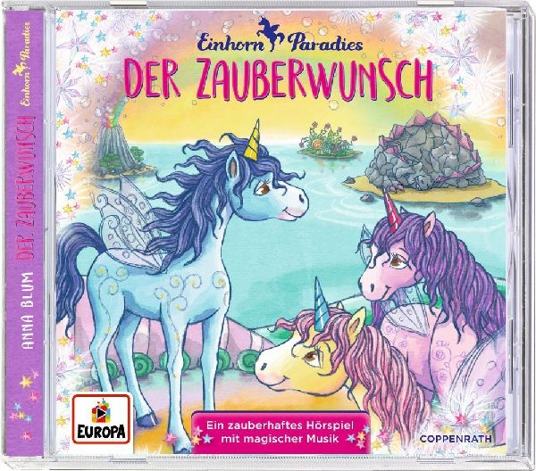 CD Hörspiel: Einhorn-Paradies. Der Zauberwunsch (