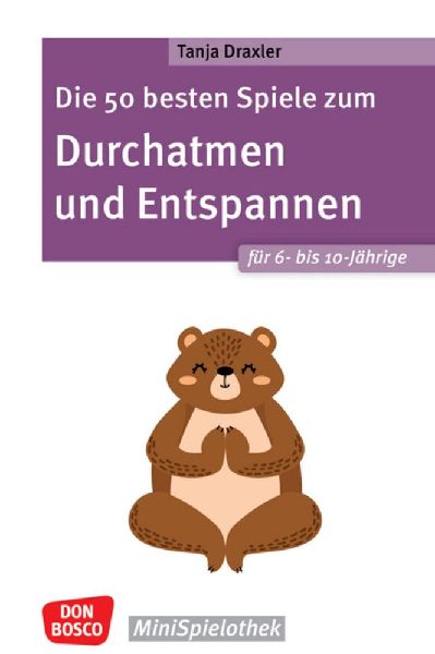Die 50 besten Spiele zum Durchatmen und Entspannen für 6- bis...