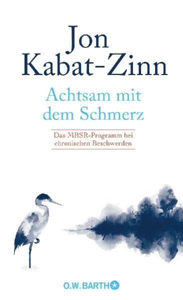 Achtsam mit dem Schmerz