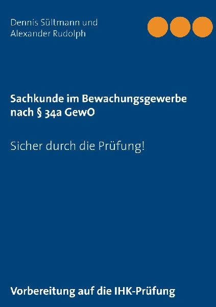 Sachkunde im Bewachungsgewerbe nach § 34a GewO