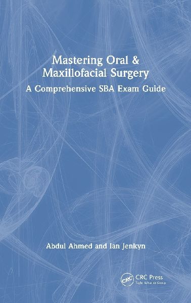 Mastering Oral & Maxillofacial Surgery