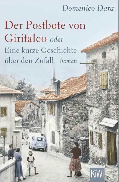 Der Postbote von Girifalco oder Eine kurze Geschichte über de...