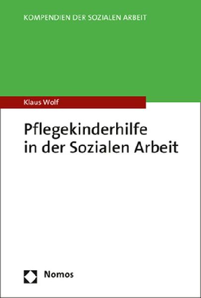 Pflegekinderhilfe in der Sozialen Arbeit