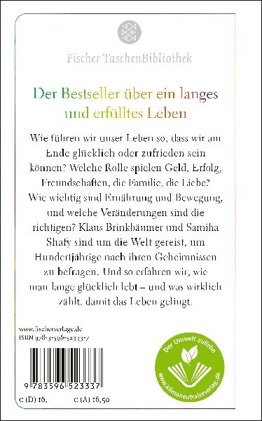 Das kluge, lustige, gesunde, ungebremste, glückliche, sehr lange Leben