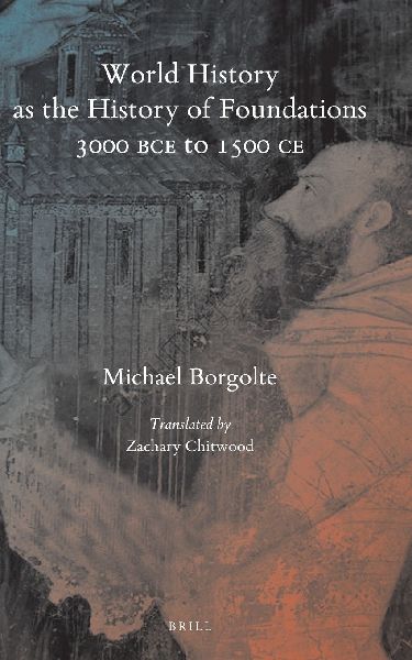 World History as the History of Foundations, 3000 BCE to 1500 CE