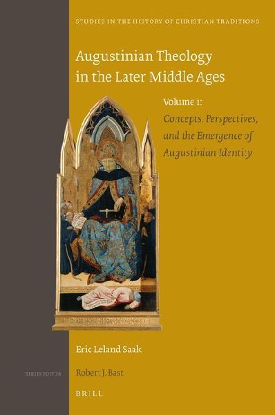 Augustinian Theology in the Later Middle Ages