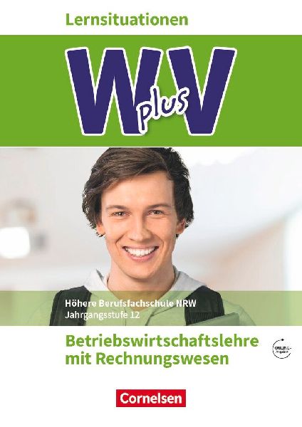 W plus V - Höhere Berufsfachschule Nordrhein-Westfalen Band 2...