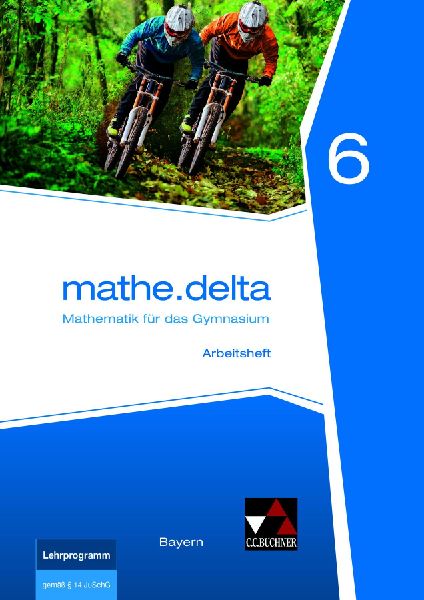 mathe.delta 6 Arbeitsheft Bayern