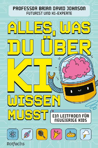 Alles, was du über KI wissen musst