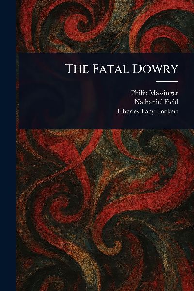 The Fatal Dowry