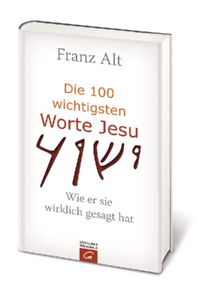 Die 100 wichtigsten Worte Jesu