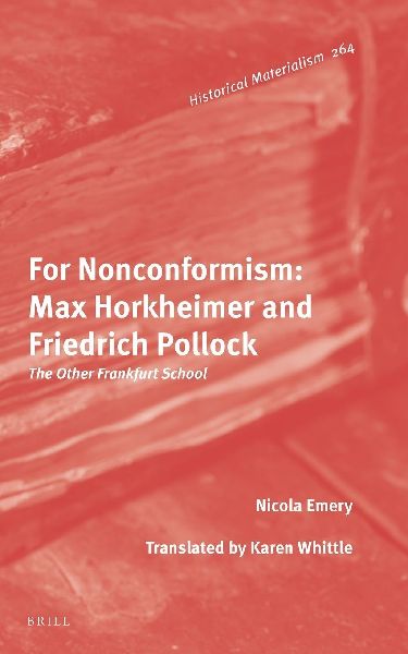 For Nonconformism: Max Horkheimer and Friedrich Pollock