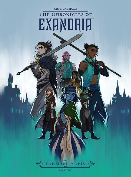 Critical Role: The Chronicles of Exandria--The Mighty Nein Par...