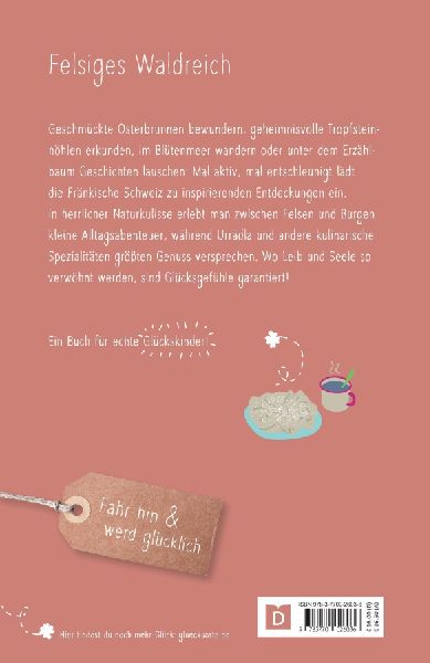 Glücksorte in der Fränkischen Schweiz