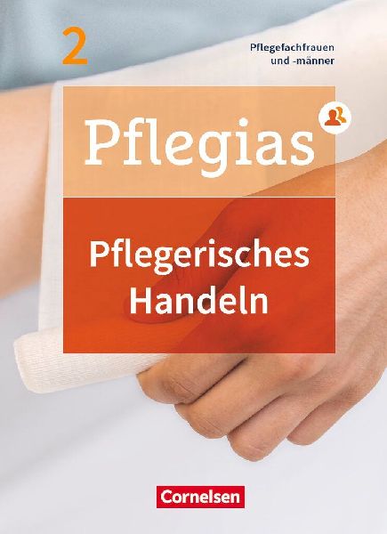 Pflegias - Generalistische Pflegeausbildung: Band 2 - Pflegeri...