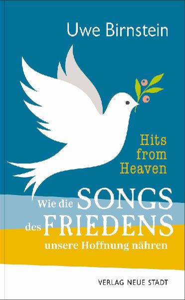 Hits from Heaven: Wie die SONGS DES FRIEDENS unsere Hoffnung n...