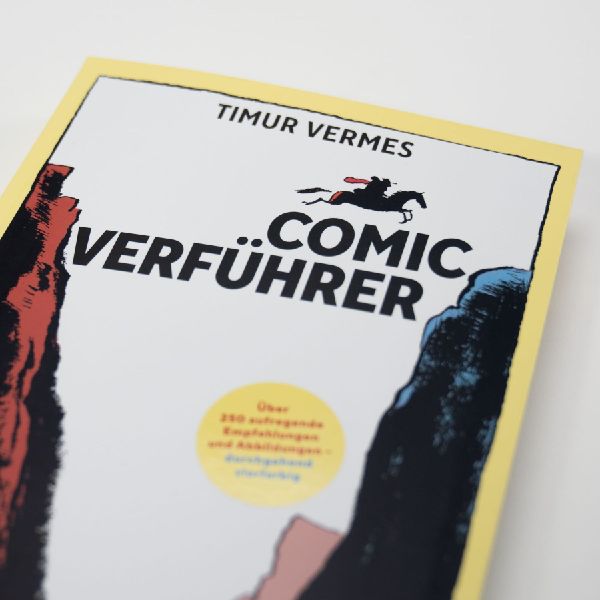 Comicverführer - Über 250 aufregende Empfehlungen und Abbildungen - durchgehend vierfarbig