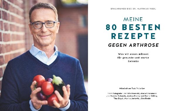 Meine 80 besten Rezepte gegen Arthrose