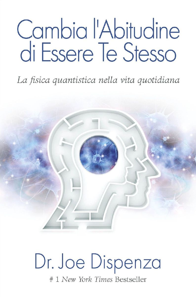 Cambia l'abitudine di essere te stesso