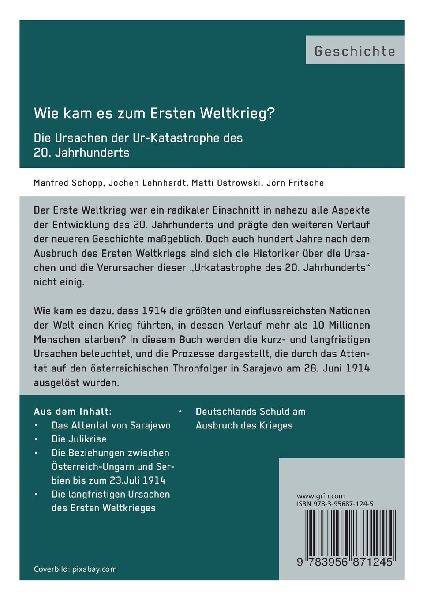 Wie kam es zum Ersten Weltkrieg? Die Ursachen der Ur-Katastrophe des 20. Jahrhunderts