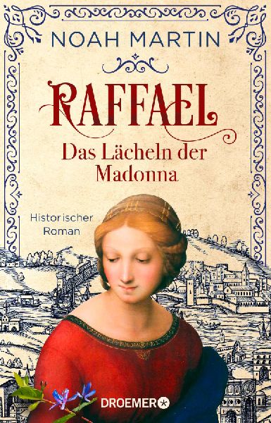 Raffael - Das Lächeln der Madonna