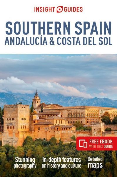Insight Guides Southern Spain, Andalucia and Costa del Sol