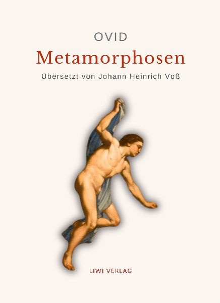 Ovid: Metamorphosen. Deutsche Übersetzung von Johann Heinrich...