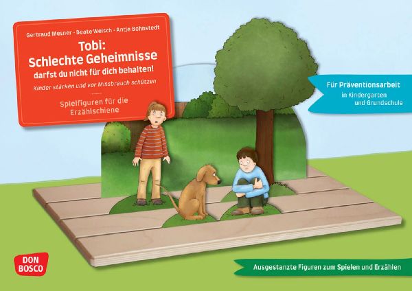 Tobi: Schlechte Geheimnisse darfst du nicht für dich behalten...