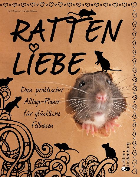 Rattenliebe - Dein praktischer Alltags-Planer für glückliche...