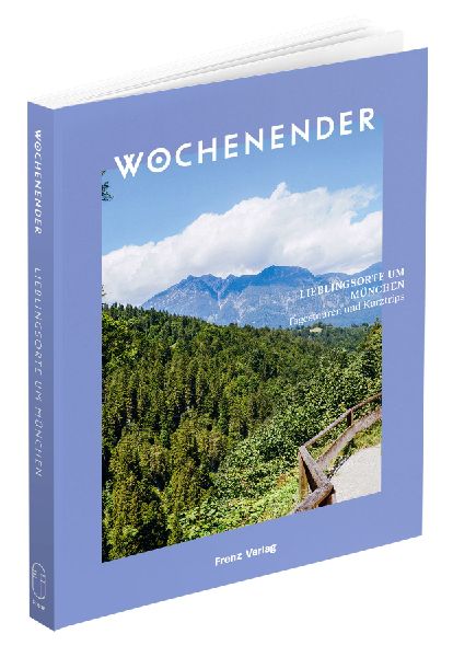 Wochenender: Lieblingsorte um München