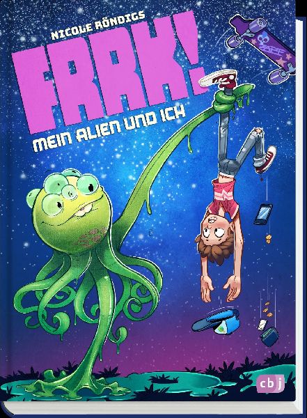 FRRK! - Mein Alien und ich