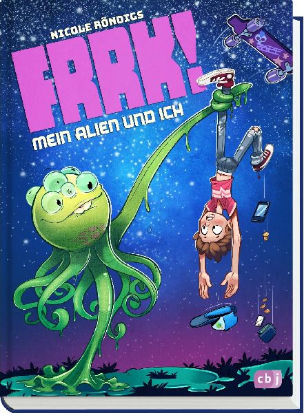 FRRK! - Mein Alien und ich
