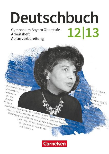 Deutschbuch 12./13. Jahrgangsstufe - Oberstufe. Zum LehrplanPL...
