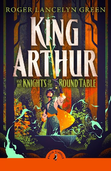 King Arthur and His Knights of the Round Table