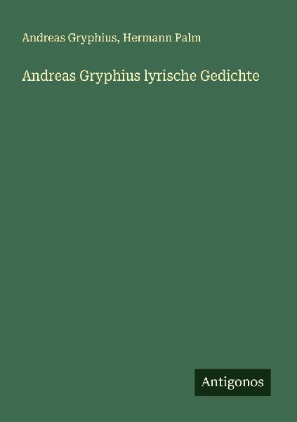 Andreas Gryphius lyrische Gedichte
