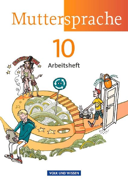 Muttersprache 10. Schuljahr. Arbeitsheft. Östliche Bundeslän...