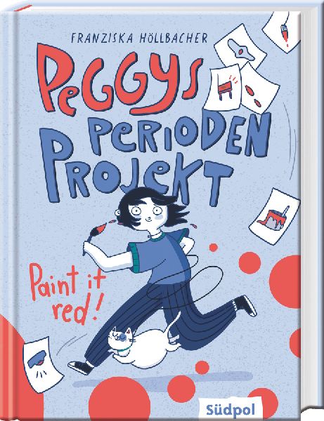 Peggys Perioden-Projekt - Paint it red! - Nominiert für den Deutsch-Französischen Jugendliteraturpreis 2025