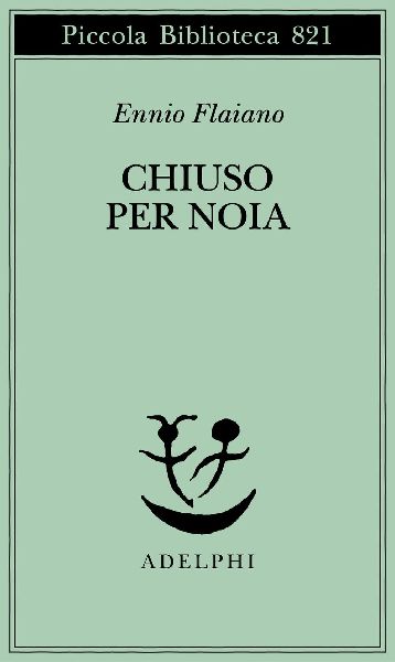 Chiuso per noia