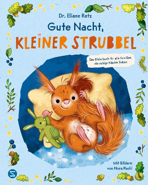 Gute Nacht, kleiner Strubbel - Das Bilderbuch für alle Famili...