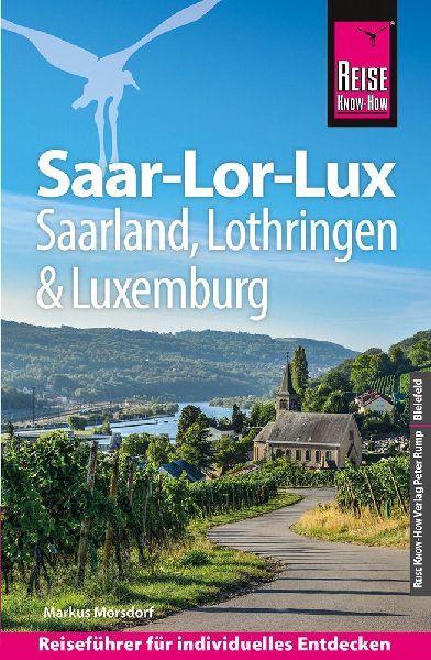Reise Know-How Reiseführer Saar-Lor-Lux - Dreiländereck Saar...