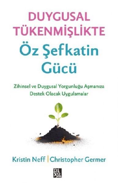 Duygusal Tükenmislikte Öz Sefkatin Gücü