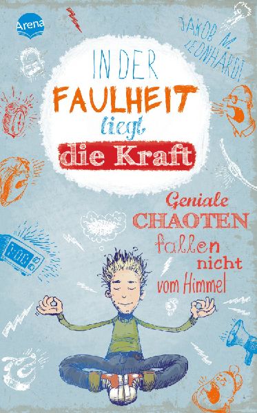 In der Faulheit liegt die Kraft
