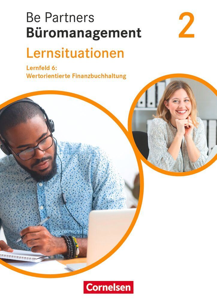 Be Partners - Büromanagement 2. Ausbildungsjahr: Lernfelder 5...