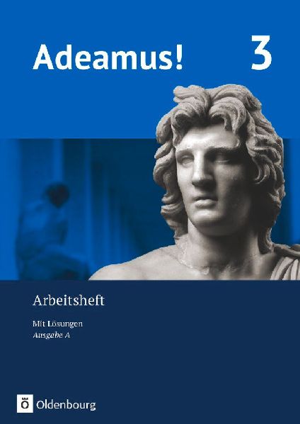 Adeamus! - Ausgabe A - Arbeitsheft 3 mit Lösungen - Latein al...