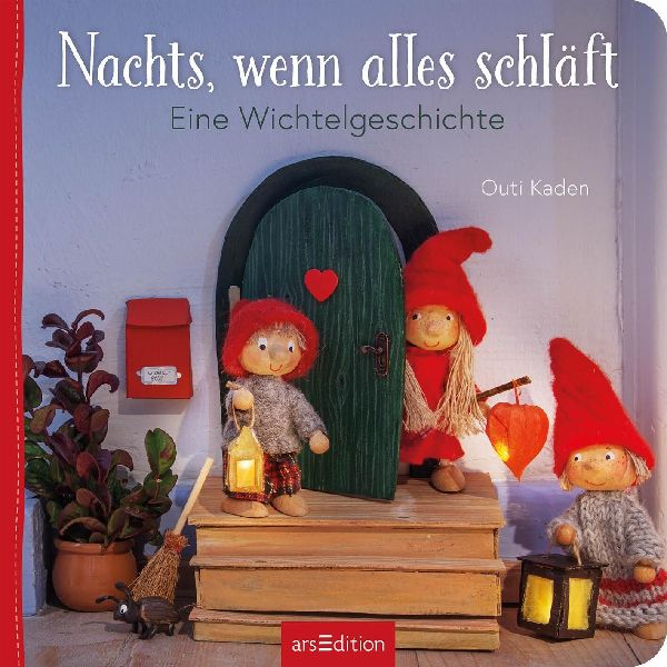 Nachts, wenn alles schläft: Eine Wichtelgeschichte