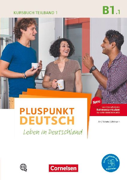 Pluspunkt Deutsch B1: Teilband 1 - Allgemeine Ausgabe - Kursbu...