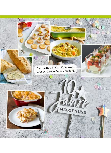 10 JAHRE MIXGENUSS - Das große Jubiläumsbuch